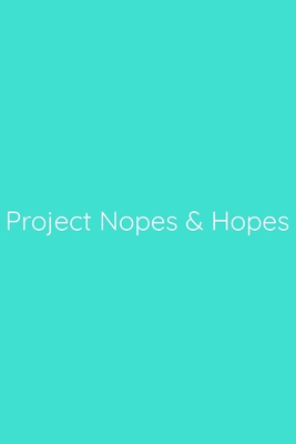Project Nopes & Hopes Notebook: Lined Journal, 120 Pages, 6 x 9, Work Secret Santa Gift, Turquoise Matte Finish (Project Nopes & Hopes Journal)