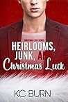 Heirlooms, Junk, and Christmas Luck