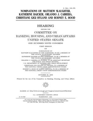 Nominations of Matthew Slaughter, Katherine Baicker, Orlando J. Cabrera, Christiane Gigi Hyland, and Rodney E. Hood