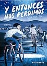 Y entonces nos perdimos by Ryan  Andrews