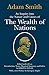 An Inquiry into the Nature and Causes of the Wealth of Nations by Adam Smith : An Inquiry into the Nature and Causes of the Wealth of Nations by Adam Smith