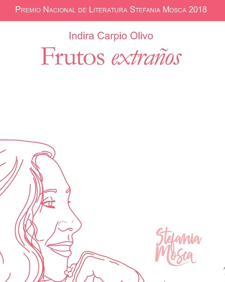 Frutos extraños (Premio nacional de literatura Stefania Mosca 2018)