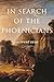 In Search of the Phoenicians (Miriam S. Balmuth Lectures in Ancient History and Archaeology)