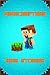 Minecrafters Kids Stories: ...