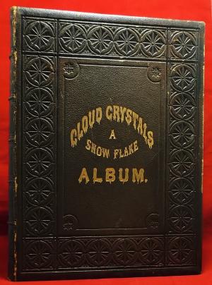 Cloud Crystals: A Snow-Flake Album (Leather Bound)