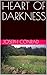 HEART OF DARKNESS