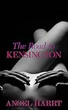The Road to Kensington