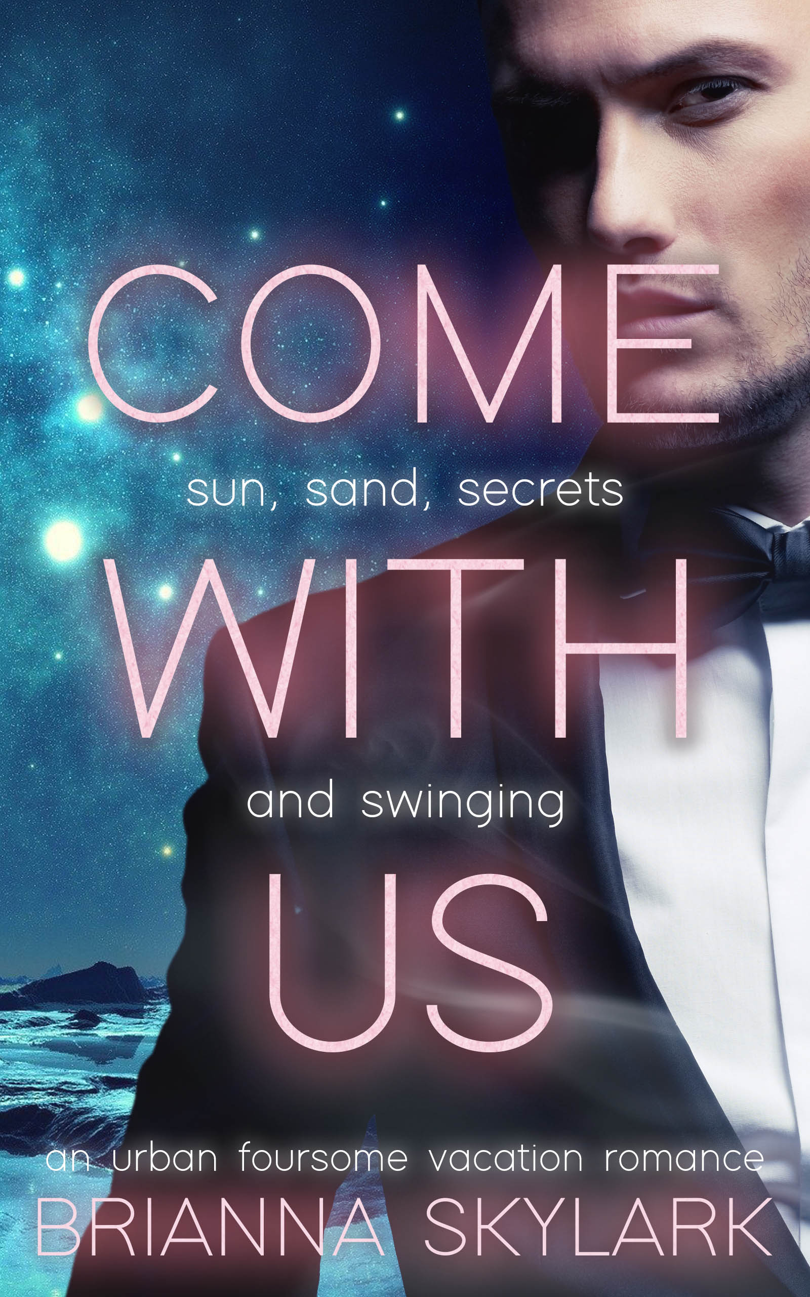 Come With Us: An Urban Foursome Vacation Romance (Erotic Swingers #3)