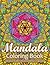 Mandala Coloring Book The W...
