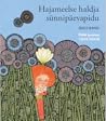 Hajameelse haldja sünnipäevapidu by Hilli Rand