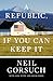 A Republic, If You Can Keep It