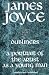 Dubliners / A Portrait of the Artist As a Young Man