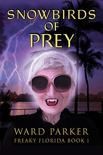 Snowbirds of Prey (Freaky Florida #1)