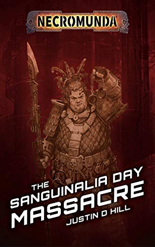 The Sanguinalia Day Massacre (Black Library Advent Calendar 2019, #17)