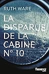 La disparue de la cabine n°10 by Ruth Ware
