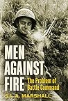 Book cover for Men Against Fire: The Problem of Battle Command