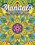 Mandala Coloring Book The World's Best Mandala Coloring Book by Coloring Lounge