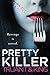 Pretty Killer by Johnny B. Truant