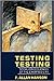 Testing Testing: Social Consequences of the Examined Life