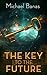The Key to the Future