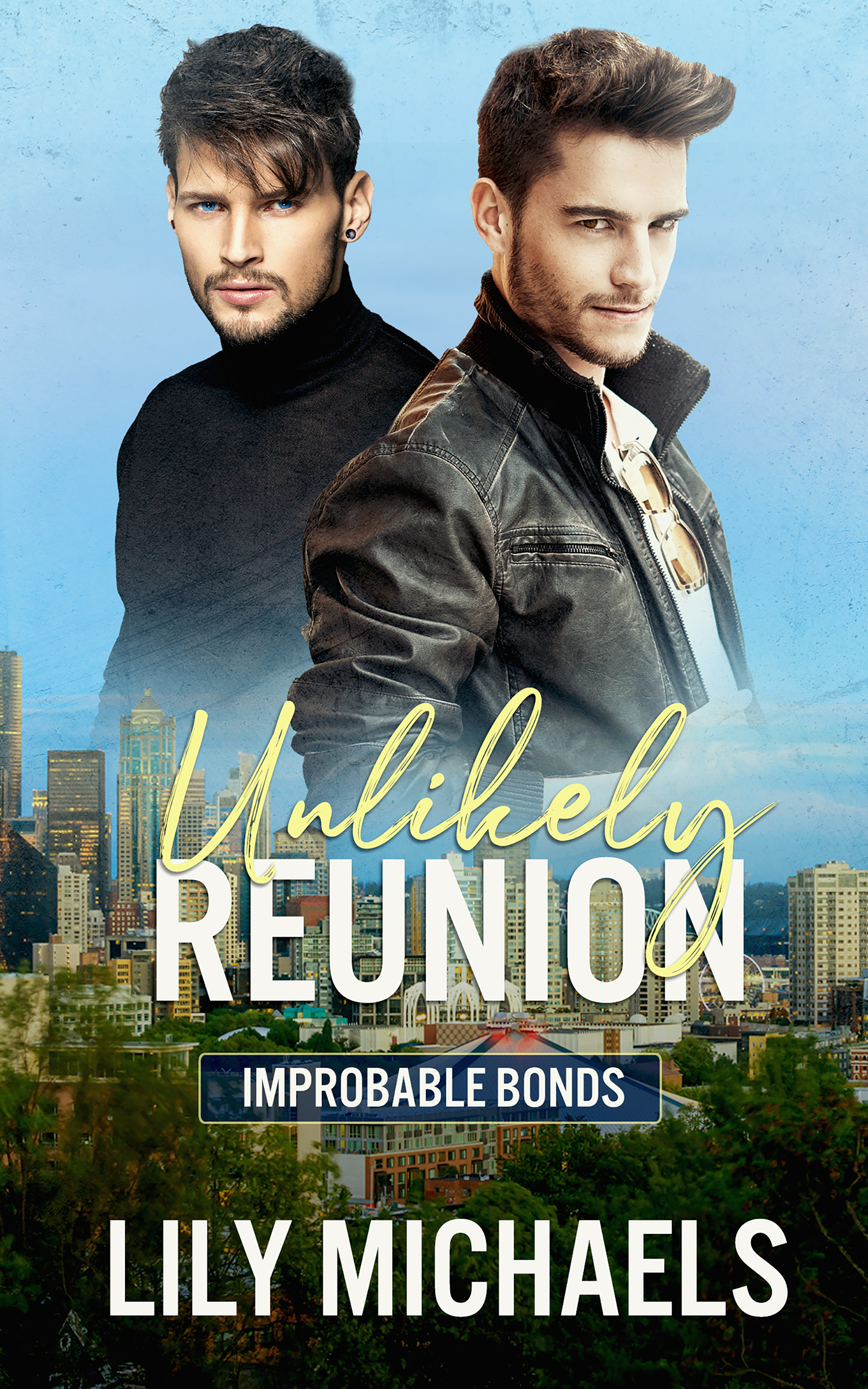 Unlikely Reunion (Improbable Bonds, #1)