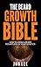 THE BEARD GROWTH BIBLE: How...
