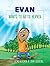 Evan Wants To Go To Heaven ...