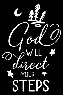 God Will Direct Your Steps Notebook Lined With Bible Verse Proverbs 3 6 By I Love Jesus
