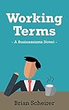 Working Terms: A Businessisms Novel