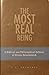 The Most Real Being: A Biblical and Philosophical Defense of Divine Determinism