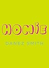 Homie by Danez Smith