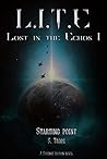 L.I.T.E: Starting Point (Lost in the Echos 1)