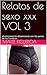 Relatos de sexo xxx VOL 3: absolutamente obsesionada con los penes de los hombres (Spanish Edition)