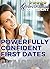 Powerfully Confident First Dates: Dating Confidence for Men