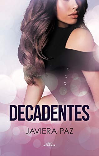 Decadentes (Spanish Edition)
