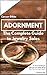 Adornment: The Complete Gui...