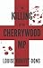The Killing of the Cherrywood MP by Louise Burfitt-Dons