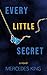 Every Little Secret