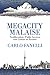 Megacity Malaise by Carlo Fanelli