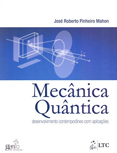 Mecanica Quantica: Desenvolvimento Contemporaneo com Aplicac›es (Paperback)