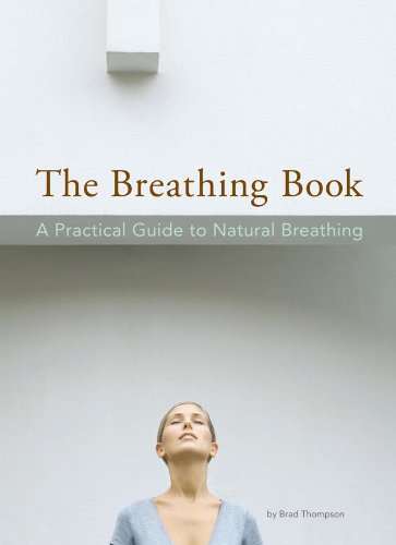 The Breathing Book: A Practical Guide to Natural Breathing