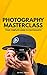 Photography Masterclass: Yo...