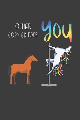 Other Copy Editors You: Funny Gift Coworker Boss Friend Lined notebook
