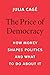 The Price of Democracy: How Money Shapes Politics and What to Do about It