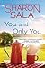 You and Only You