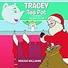 Tracey Tea Pot: Christmas Eve