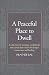 A Peaceful Place to Dwell by Heather Rae A Peaceful Place to Dwell by Heather Rae