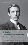 A Quaker Conscientious Objector by Wilfrid Littleboy