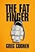 The Fat Finger by Greg Coonen