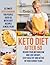 Keto Diet After 50: Ultimate Keto Cookbook for People Over 50 with Easy Recipes & Meal Plan - Regain Your Metabolism and Lose Weight, Stay Healthy and Active in Your Senior Years!